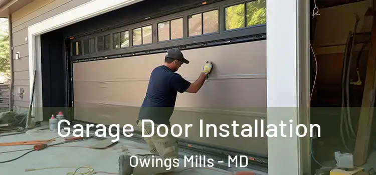  Garage Door Installation Owings Mills - MD