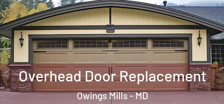  Overhead Door Replacement Owings Mills - MD