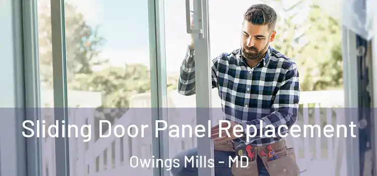  Sliding Door Panel Replacement Owings Mills - MD