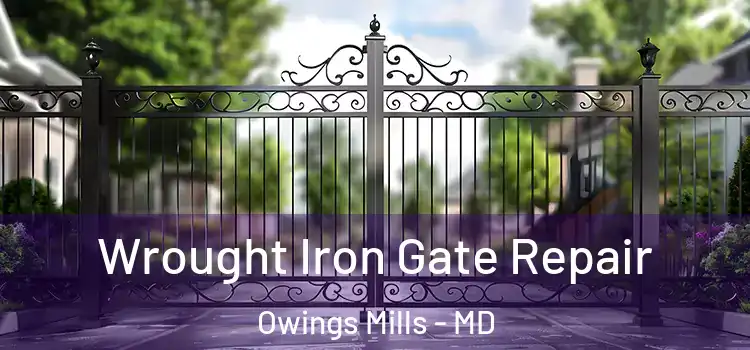 Wrought Iron Gate Repair Owings Mills - MD